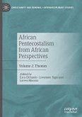 African Pentecostalism from African Perspectives