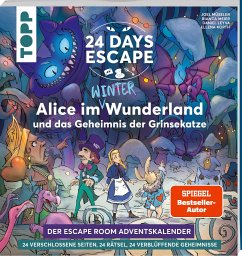 24 DAYS ESCAPE - Der Escape Room Adventskalender: Alice im Wunderland und das Geheimnis der Grinsekatze (SPIEGEL Bestseller-Autor) (Mängelexemplar) - Müseler, Joel