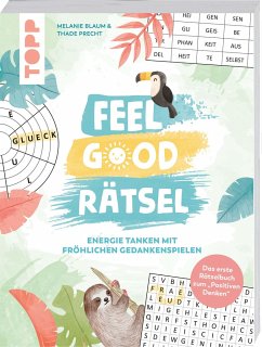 Feel Good Rätsel  - Blaum, Melanie;Precht, Thade