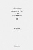 Rem conficere, oder Das Gleiche (Band 2)