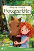 Lesebuch 3. Klasse - Meine allerschönsten Pferdegeschichten