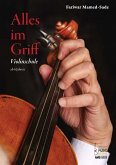 Alles im Griff. Violinschule ab 6 Jahren