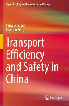 Transport Efficiency and Safety in China - Zeng, Liangen; Zhao, Pengjun