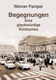 Begegnungen - eine glaubwürdige Rückschau