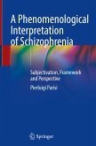 A Phenomenological Interpretation of Schizophrenia