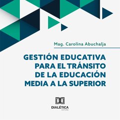 Gestión Educativa para el Tránsito de la Educación Media a la Superior (MP3-Download) - Abuchalja, Carolina