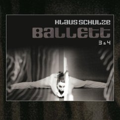 Ballett 3 & 4(Bonus Edition) - Schulze,Klaus