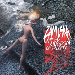 United Kingdom Of Anxiety - Zamilska