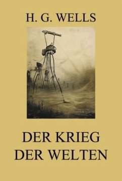 Der Krieg der Welten - Wells, H. G.