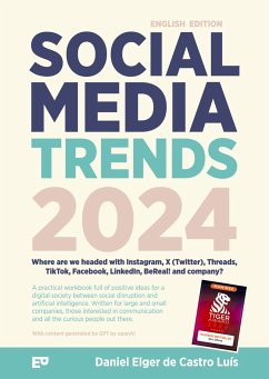 Social Media Trends 2024 ¿ Where are we headed with Instagram, X (Twitter), Threads, TikTok, Facebook, LinkedIn, BeReal! and company? - Elger de Castro Luís, Daniel