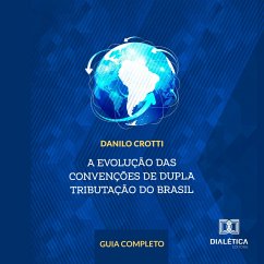 A evolução das convenções de dupla tributação do Brasil (MP3-Download) - Crotti, Danilo