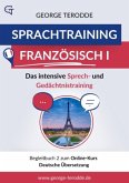 Sprachtraining Französisch I - Das intensive Sprech- und Gedächtnistraining. Begleitbuch 2: Deutsche Übersetzung