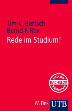 Rede im Studium! (eBook, PDF) - Bartsch, Tim-Christian; Rex, Bernd F.