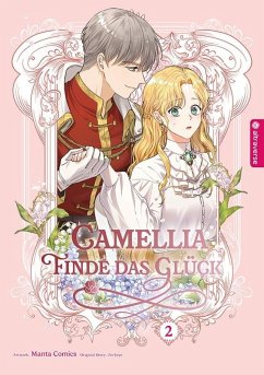 Camellia - Finde das Glück 02 - Manta Comics; Soye, Jin