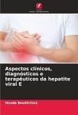 Aspectos clínicos, diagnósticos e terapêuticos da hepatite viral E