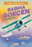 Sabiha Gökcen - Bayrak, Eda