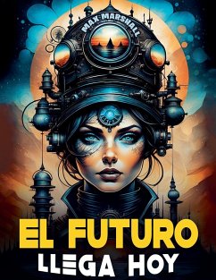 El Futuro Llega Hoy - Marshall, Max