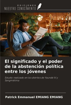 El significado y el poder de la abstención política entre los jóvenes - Emiang Emiang, Patrick Emmanuel