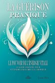 La Guérison Pranique - Le pouvoir de L'énergie Vitale