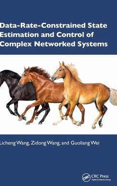 Data-Rate-Constrained State Estimation and Control of Complex Networked Systems - Wang, Licheng; Wang, Zidong; Wei, Guoliang