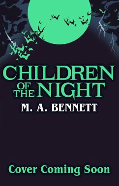 Children of the Night (Young Gothic Book 2) - Bennett, M. A.