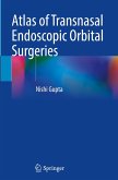 Atlas of Transnasal Endoscopic Orbital Surgeries Atlas of Transnasal Endoscopic Orbital Surgeries
