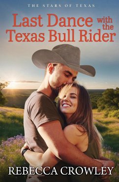 Last Dance with the Texas Bull Rider - Crowley, Rebecca