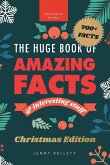 The Huge Book of Amazing Facts and Interesting Stuff Christmas Edition