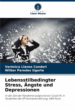 Lebensstilbedingter Stress, Ängste und Depressionen - Llanos Condori, Verónica;Paredes Ugarte, Wilber