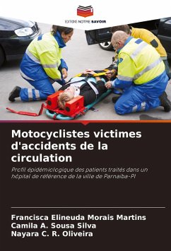 Motocyclistes victimes d'accidents de la circulation - Morais Martins, Francisca Elineuda;Sousa Silva, Camila A.;R. Oliveira, Nayara C.