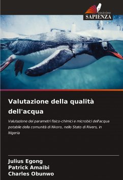 Valutazione della qualità dell'acqua - Egong, Julius;Amaibi, Patrick;Obunwo, Charles