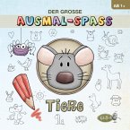 Der große Ausmal-Spaß (Tiere) Der große Ausmal-Spaß (Tiere)
