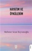 Hayatim Ve Öykülerim