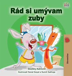 I Love to Brush My Teeth (Slovak Children's Book) - Admont, Shelley; Books, Kidkiddos