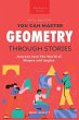 You Can Master Geometry Through Stories - Bild 1