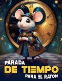 Parada de Tiempo para el Ratón