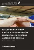 EFECTO DE LA CADENA CINÉTICA Y LA LIBERACIÓN MIOFASCIAL EN EL DOLOR ANTERIOR DE RODILLA