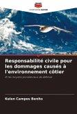 Responsabilité civile pour les dommages causés à l'environnement côtier