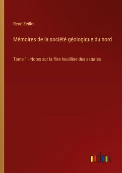 Mémoires de la société géologique du nord - Zeiller, René