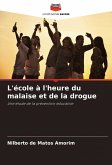 L'école à l'heure du malaise et de la drogue