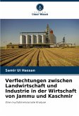 Verflechtungen zwischen Landwirtschaft und Industrie in der Wirtschaft von Jammu und Kaschmir