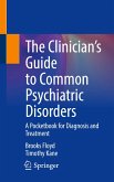 The Clinician's Guide to Common Psychiatric Disorders