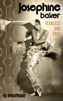 Fearless and Free - Baker, Josephine