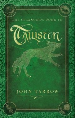 The Stranger's Door To Talliston - Tarrow, John