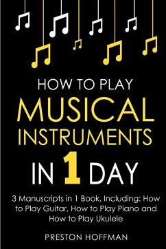 How to Play Musical Instruments - Hoffman, Preston