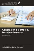 Generación de empleo, trabajo e ingresos