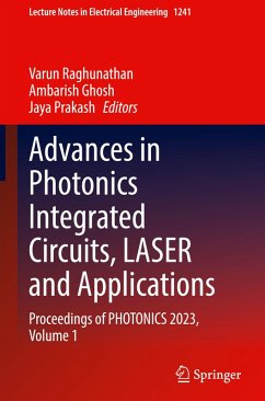 Advances in Photonics Integrated Circuits, LASER and Applications