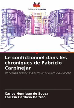 Le confictionnel dans les chroniques de Fabrício Carpinejar - Souza, Carlos Henrique de;Beltrão, Larissa Cardoso