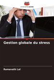 Gestion globale du stress