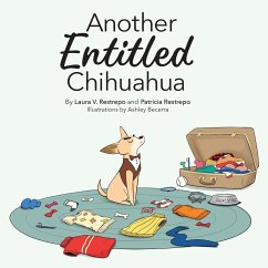 Another Entitled Chihuahua - Restrepo, Laura V; Restrepo, Patricia